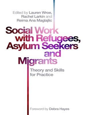 cover image of Social Work with Refugees, Asylum Seekers and Migrants